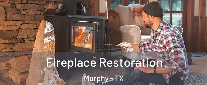  Fireplace Restoration Murphy - TX
