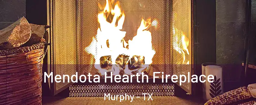  Mendota Hearth Fireplace Murphy - TX